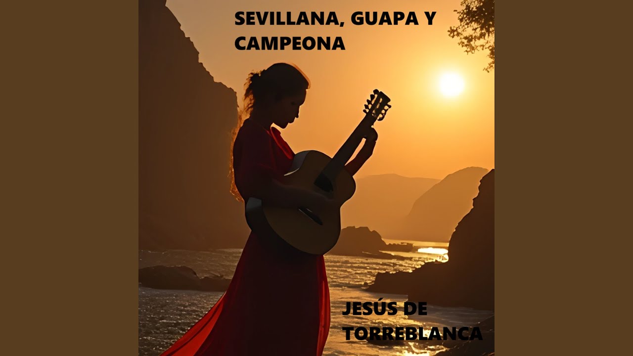 Sevillana, Guapa y Campeona