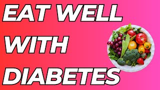 Eat Well with Diabetes: Grocery List