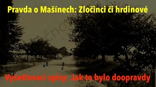 Mašinové a dobové spisy: Hrdinní bojovníci, či vrazi bezbranných