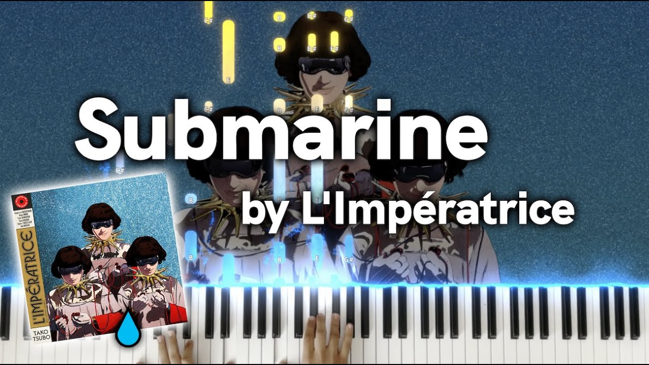 Submarine - L'Impératrice (Piano Instrumental)