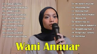 WANI ANNUAR  COVER FULL ALBUM TERBARU 2023 |  FULL ALBUM TERBAIK NO IKLAN