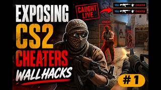 Exposing CS2 cheaters until they get VAC Banned EP 1