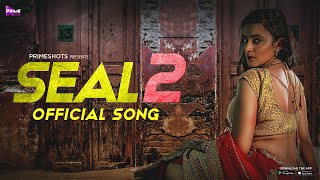 Seal 2  Song | PrimeShots