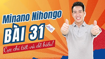 Ngữ pháp Minna 2 - Bài 31 - Học Tiếng Nhật Minna No Nihongo 2 | Học tiếng nhật cơ bản N4 miễn phí