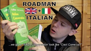 Roadman Learns Italian (Parody) by Truseneye92 69,009 views 5 years ago 10 minutes, 31 seconds