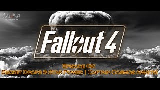 🎭 Fallout 4 – Episode 9: Secret Drops &amp; Star Power | Captain Cosmos Awaits!