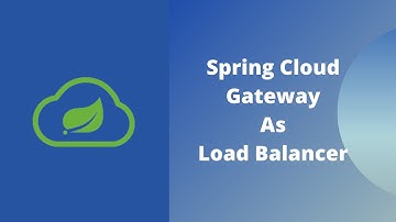 Spring Cloud Gateway | Spring Boot