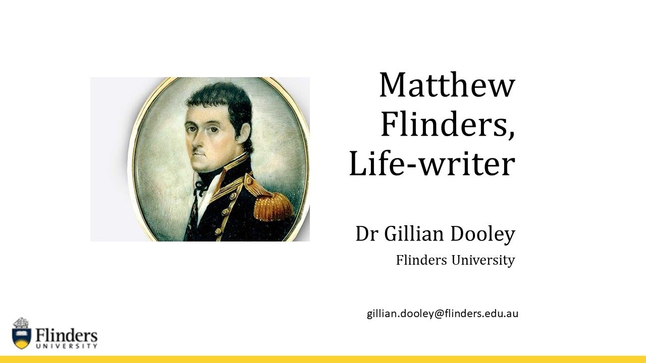 Matthew Flinders Life Writer: A talk by Dr Gillian Dooley