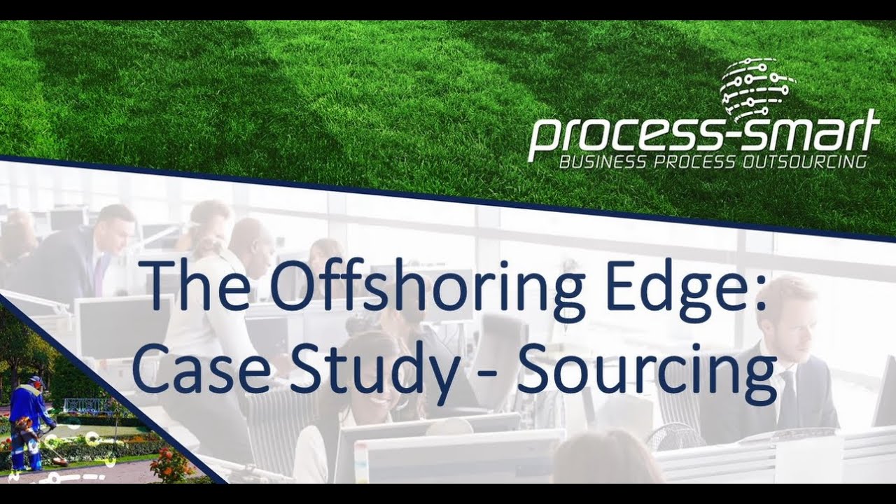 Process Smart: The Offshoring Edge - Case Study: Sourcing