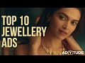 Top 10 jewellery ads ads that will make you feel beautiful  make you shop best jewellery ads ever