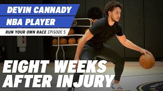 Devin Cannady *EXCLUSIVE* Docuseries | RUN YOUR OWN RACE - Episode 5