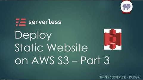 Serverless Framework: Continuous Deployment of Static Website using AWS CodeBuild - Part 3