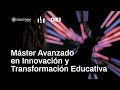 Máster en Innovación y Transformación Educativa