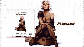 @projecto51 - Mamawé (Prod. Arcanjo) Letra
