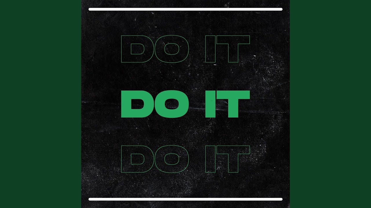 Do It - YouTube