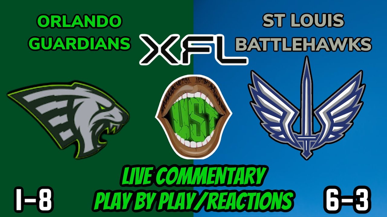 ORLANDO GUARDIANS VS ST LOUIS BATTLEHAWKS LIVE XFL COMMENTARY AND PLAY