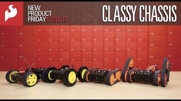 SparkFun 11-01-13 Product Showcase: Classy Chassis