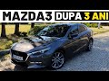 Cum se PREZINTA o Mazda3 dupa 3 ani