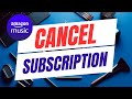 How To Cancel Amazon Music Unlimited Subscription