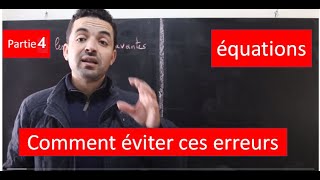 équations : Comment éviter ces  erreurs et augmenter sa moyenne