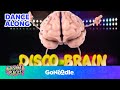 Disco brain  awesome sauce  activities for kids  dance along  gonoodle