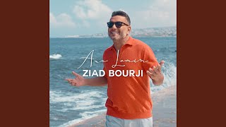 Ana Lamin - Ziad Bourji