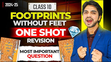 DIAMOND LIVE CLASS 10th FOOTPRINTS WITHOUT FEETONE SHOT REVISION | ALL CHAPTERS/SUMMARY/LONG ANSWERS