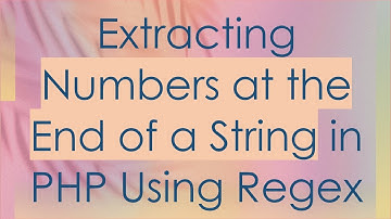 Extracting Numbers at the End of a String in PHP Using Regex