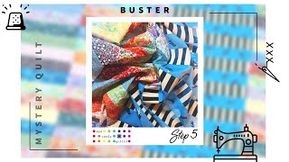 Buster Free Quilt Pattern - Step 5