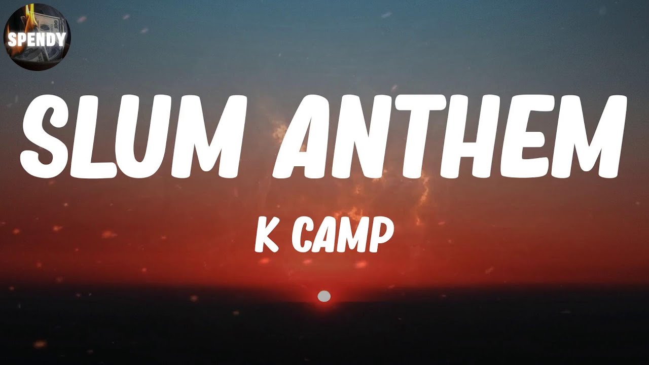 K Camp - Slum Anthem (Lyric Video)