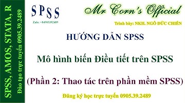 Phần 2 - 09.03.2022 Hướng dẫn SPSS | Mô hình biến Điều tiết trên SPSS (Thao tác trên phần mềm SPSS)