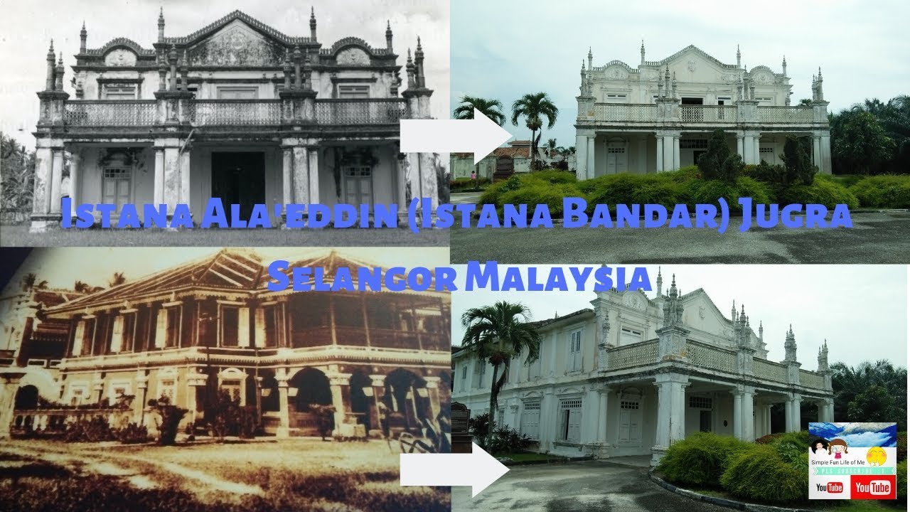 105 Years Old Palace Istana Ala Eddin Istana Bandar Jugra Malaysia Youtube