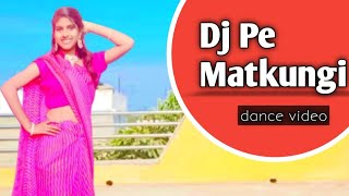 Dj Pe Matkungi 😍||  pranjal dahiya || renuka panwar || new haryanvi song dance ||