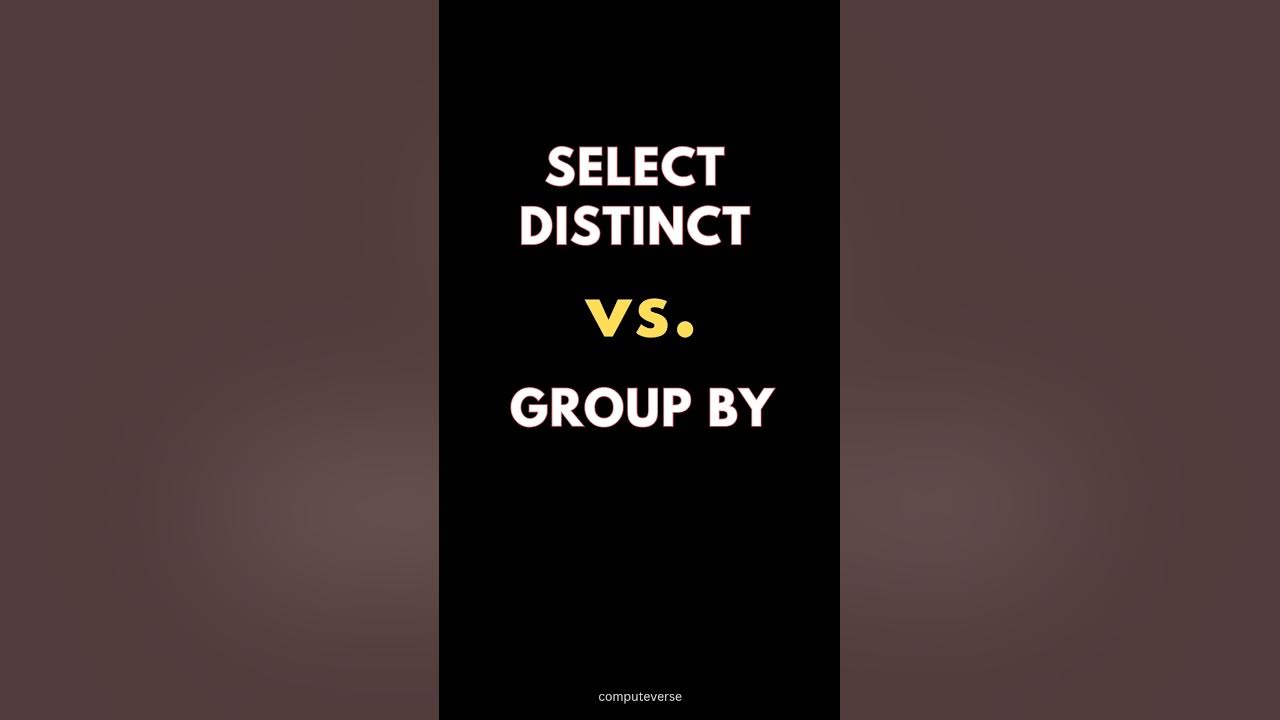 SQL SELECT DISTINCT Vs. GROUP BY ✍️ SQL SELECT DISTINCT Vs. GROUP BY ✍️
