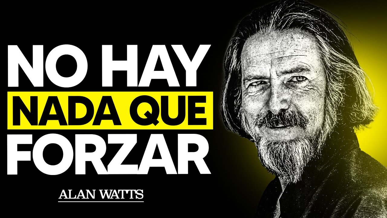 Relájate y acepta el final: todo ya se resolvió a tu favor | Alan Watts