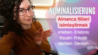 Almanca fiilleri isimleştirmek - Nominalisierung von Verben