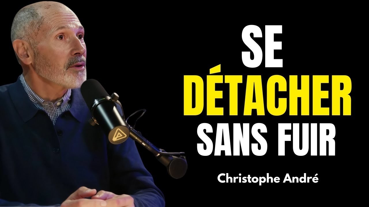 Christophe André_ Rien ne te contrôle quand tu ne dépends plus de rien _ Le détachement conscient