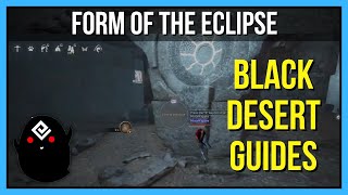 Form Of The Eclipse Black Desert Quests