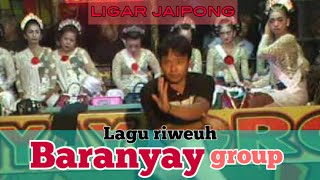 JAIPONGAN BARANYAY GROUP Lagu Riweuh 2019