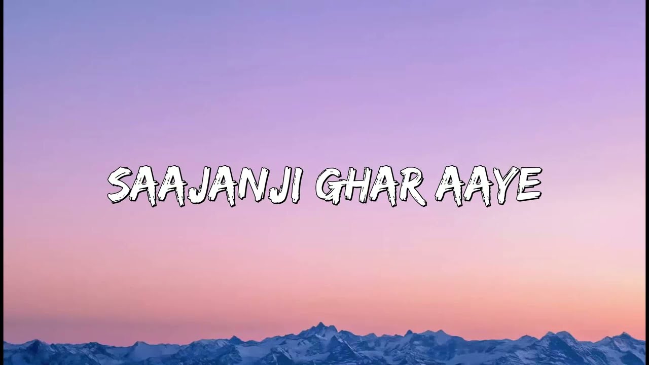 Saajanji Ghar Aaye   Jatin Lalit Kumar SanuAlka Yagnik Kavita Krishnamurthy  Lyrics
