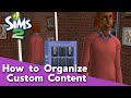 The Sims 2: How to Organize Custom Content