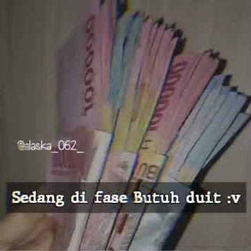 Sedang di fase butuh duit :v story wa || storywa dj jawa angklung