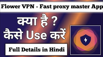 Flower VPN - Fast Proxy master app || flower vpn app kaise use kare