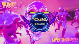 PAUL H BIG BOUNCE MIX - BOUNCE REVOLUTION - BOUNCE BANGERS