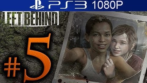 The Last of Us Left Behind Walkthrough Part 5 [1080p HD] - No Commentary