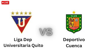 Liga Dep Universitaria Quito VS Deportivo Cuenca Live Match screenshot 4