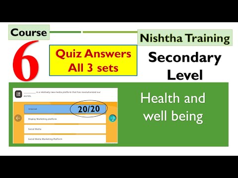 Nishtha Module 6 Quiz answers | Health and well being | Answers for all 3 sets