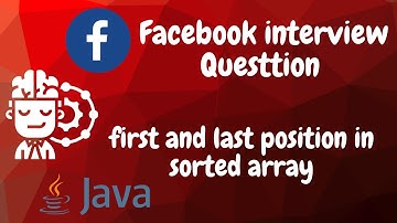 facebook interview question java ||  first and last position in sorted array