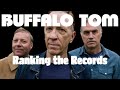 Ranking the Records: BUFFALO TOM // 90s Music // Alternative