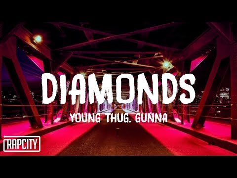 Young Thug - Diamonds ft. Gunna (Lyrics)